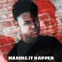 Making It Happen (Explicit)