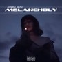 Melancholy (Explicit)