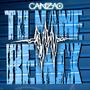 Tu Name (Windmaker Remix)