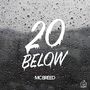 20 Below (Explicit)