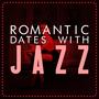 Romantic Dates with Jazz