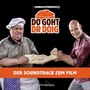 Laible und Frisch: Do goht dr Doig (Original Motion Picture Soundtrack)