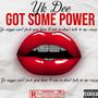 GOT SOME POWER (Explicit)