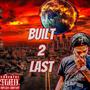 Built 2 Last (Explicit)