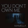 You Don't Own Me