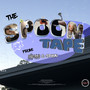 THE SPOON TAPE (Explicit)