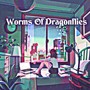 Worms Of Dragonflies