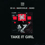 Take It Girl (Explicit)