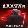 Happy Diwala Raavan (Explicit)