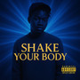Shake your body (All Night Long)