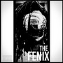 THE FENIX (Explicit)