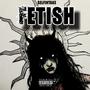 Fetish (Explicit)