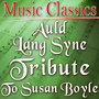 Auld Lang Syne (Tribute to Susan Boyle)