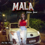 Mala (Explicit)