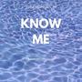 Know Me (Explicit)