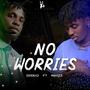 No Worries (feat. Rekizz)