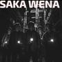 Saka Wena (feat. Slay Gee & Official Phoskiiey)