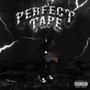 Perfect Tape (Explicit)