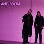 Anti-Social (feat. Bigg) [Explicit]