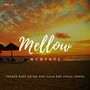 Mellow Moments - Tender Easy Going And Calm Pop Vocal Songs, Vol. 26