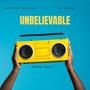 Unbelievable (feat. Cisalo)