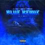 Lil Deem (feat. Young Tigr3 & Frnkboy) [Blue Remix] [Explicit]