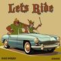 Lets Ride (feat. Jaggy) [Explicit]