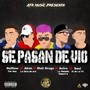 Se Pasan de Vio (Explicit)