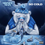 So Cold (Explicit)