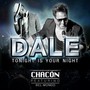 Tonight Is Your Night (Dale)