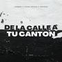 De La Calle A Tu Cantón (feat. Anuar Na & DREGZO) [Explicit]