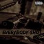 EveryBody Shot (Explicit)