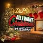 All I Want For Christmas (feat. Izzarah) [Explicit]