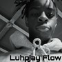 Luhpjay Flow (Explicit)