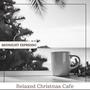 Relaxed Christmas Cafe