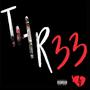 Thr33 Thirty Thr33 (Explicit)