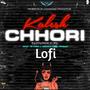 Kalesh Chori Lofi (feat. Siddharth Kumar Choudhary)