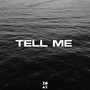 Tell Me