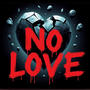 No Love (Explicit)