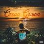 Ocean Grown (Explicit)