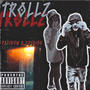 Trollz (feat. Pay J) [Explicit]