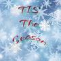 Tis The Season (Explicit)