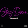 Stay Down (Explicit)