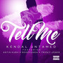 Tell Me (feat. Astin Kush, Tricky Jones & Scooyunda) [Explicit]