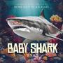 Baby Shark (Explicit)