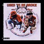 Used To Be Broke (feat. Jet Li) [Explicit]