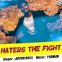 Haters The Fight