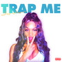 Trap Me (Explicit)