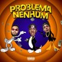 Problema Nenhum