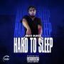 Hard To Sleep (Explicit)